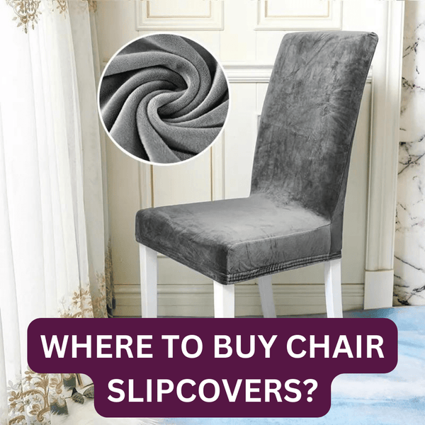 Where to Buy Chair Slipcovers: Exclusive Styles and Savings at Shiny Sofas